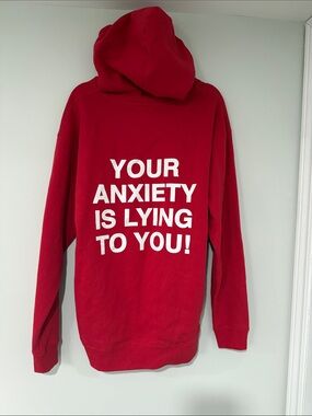 We’re not really strangers - your anxiety is lying to you hoodie